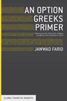 An Option Greeks Primer: Building Intuition with Delta Hedging and Monte Carlo Simulation Using Excel (2015)