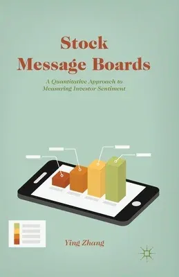 Stock Message Boards: A Quantitative Approach to Measuring Investor Sentiment (2014)