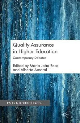 Quality Assurance in Higher Education: Contemporary Debates (2014)