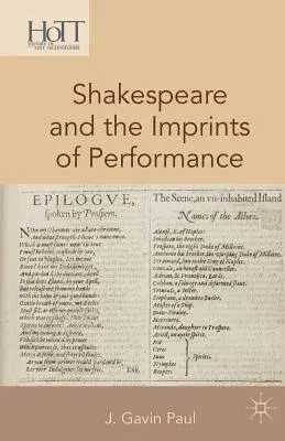 Shakespeare and the Imprints of Performance (2014)