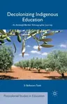 Decolonizing Indigenous Education: An Amazigh/Berber Ethnographic Journey (2014)