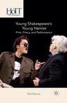 Young Shakespeare's Young Hamlet: Print, Piracy, and Performance (2014)