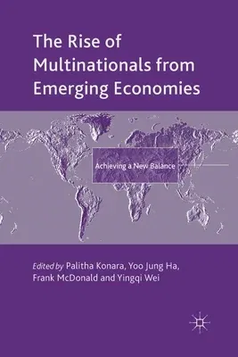 The Rise of Multinationals from Emerging Economies: Achieving a New Balance (2015)