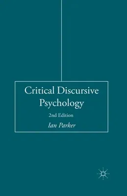 Critical Discursive Psychology (2015)