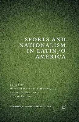 Sports and Nationalism in Latin / O America (2015)