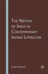 The Nation of India in Contemporary Indian Literature (2007)