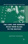 The Long and Winding Road from Blake to the Beatles (2008)