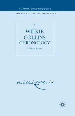 A Wilkie Collins Chronology (2007)