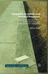 Inequality in Gifted and Talented Programs: Parental Choices about Status, School Opportunity, and Second-Generation Segregation (2015)