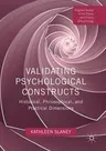 Validating Psychological Constructs: Historical, Philosophical, and Practical Dimensions (2017)