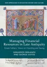 Managing Financial Resources in Late Antiquity: Greek Fathers' Views on Hoarding and Saving (2017)