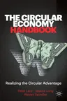 The Circular Economy Handbook: Realizing the Circular Advantage (2020)