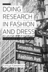 Doing Research in Fashion and Dress: An Introduction to Qualitative Methods