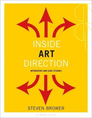 Inside Art Direction: Interviews and Case Studies