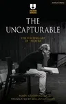 The Uncapturable: The Fleeting Art of Theatre