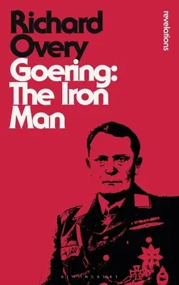 Goering: The Iron Man