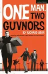 One Man, Two Guvnors