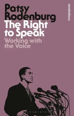 The Right to Speak: Working with the Voice