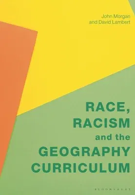 Race, Racism and the Geography Curriculum