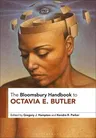 The Bloomsbury Handbook to Octavia E. Butler