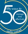 50 Ways to Manage Time Effectively (2019)