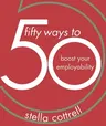 50 Ways to Boost Your Employability (2019)