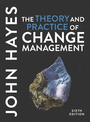 The Theory and Practice of Change Management (2022)