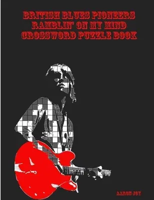 British Blues Pioneers Ramblin' On My Mind Crossword Puzzle Book