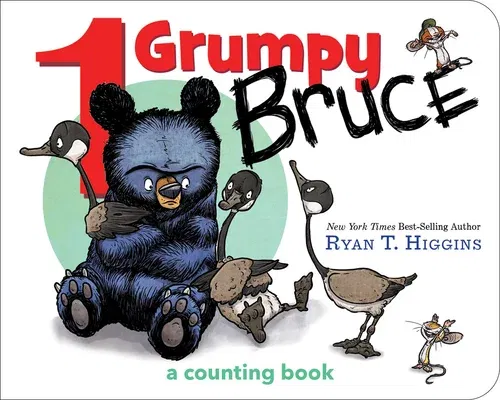 1 Grumpy Bruce-A Mother Bruce Book: A Counting Board Book