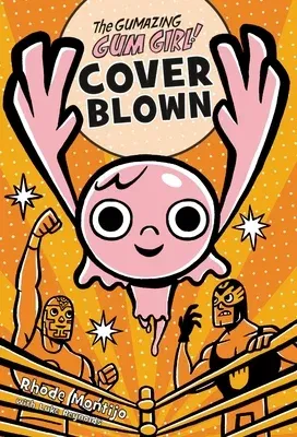 The Gumazing Gum Girl! Cover Blown