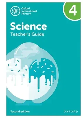 Oxford International Primary Science Teachers Guide 4 2nd Edition