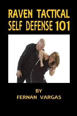 Raven Tactical: Self defense 101