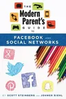 The Modern Parent's Guide to Facebook and Social Networks