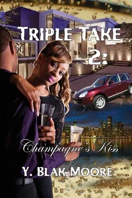 Triple Take 2: Champagne's Kiss