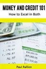 Money and Credit 101, How to Excel in Both