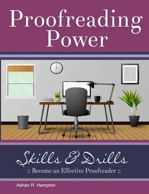 Proofreading Power: Skills & Drills