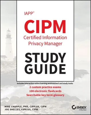 Iapp Cipm Certified Information Privacy Manager Study Guide