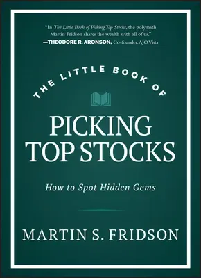 The Little Book of Picking Top Stocks: How to Spot Hidden Gems