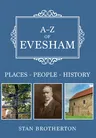 A-Z of Evesham: Places-People-History