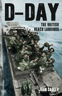 D-Day: The British Beach Landings