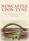 Newcastle Upon Tyne the Postcard Collection