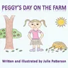 Peggy's Day on the Farm