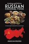 Russian Colonial Food