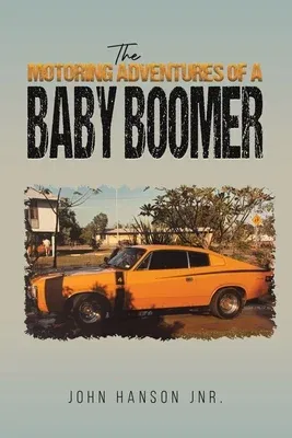 The Motoring Adventures of a Baby Boomer