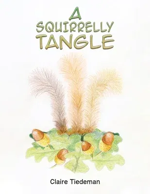 A Squirrelly Tangle