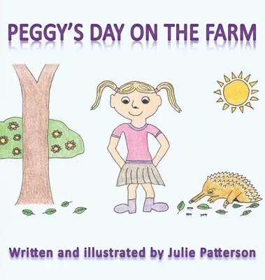 Peggy's Day on the Farm