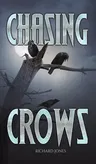 Chasing Crows