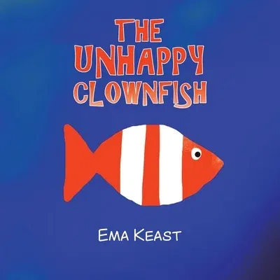 The Unhappy Clownfish