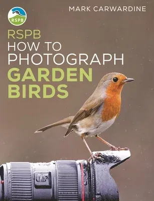 Rspb How to Photograph Garden Birds