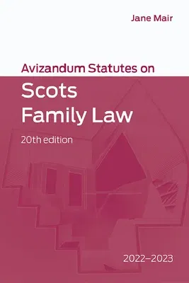 Avizandum Statutes on Scots Family Law: 2022-2023